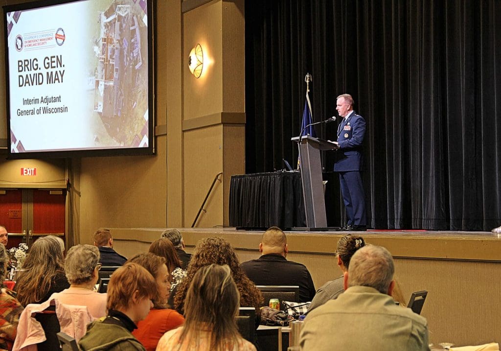 Brigadier General David W. May, Wisconsin’s Interim Adjutant General spoke to conference attendees about the impact Wisconsin Emergency Management has on the state